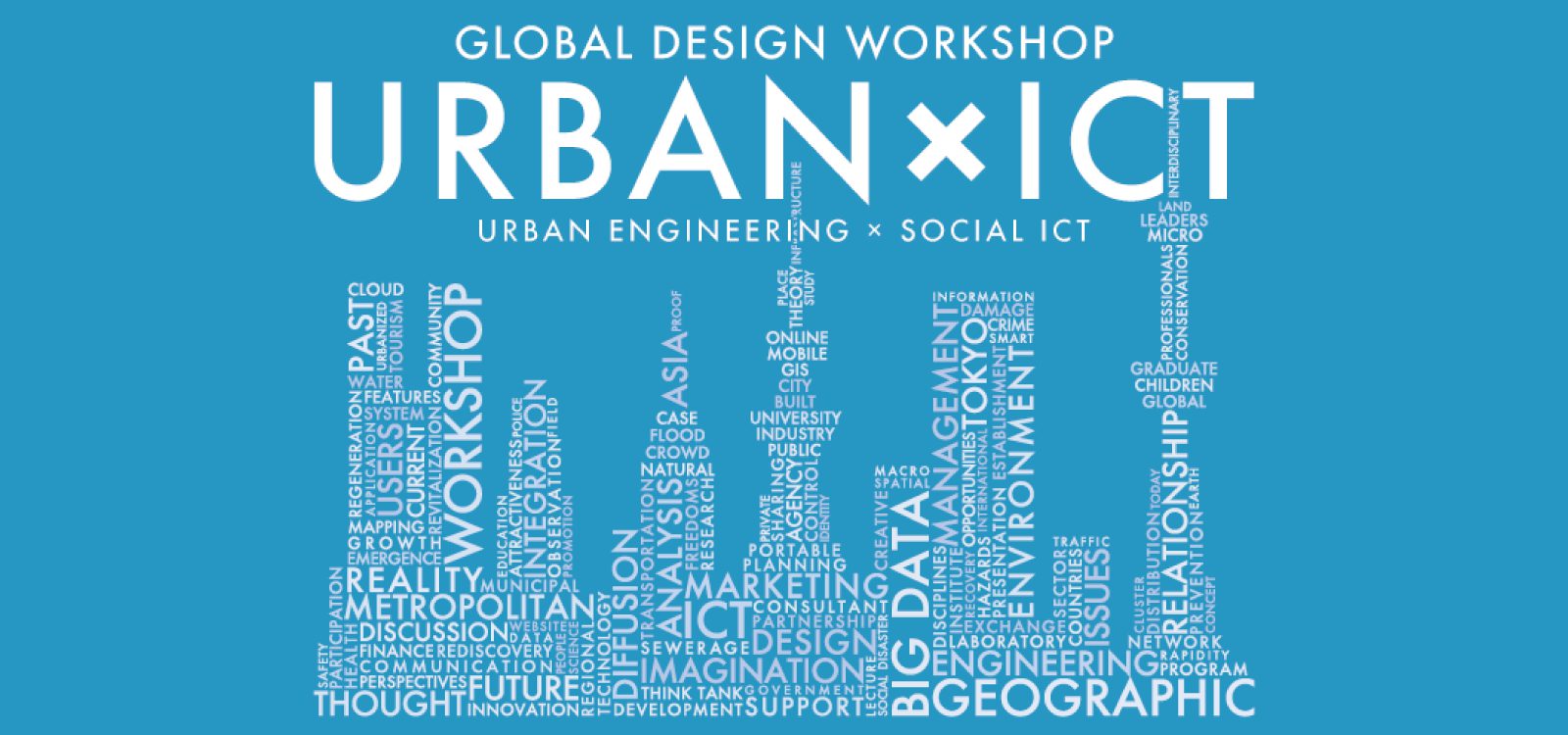 GCL Global Design Workshop “URBAN×ICT”